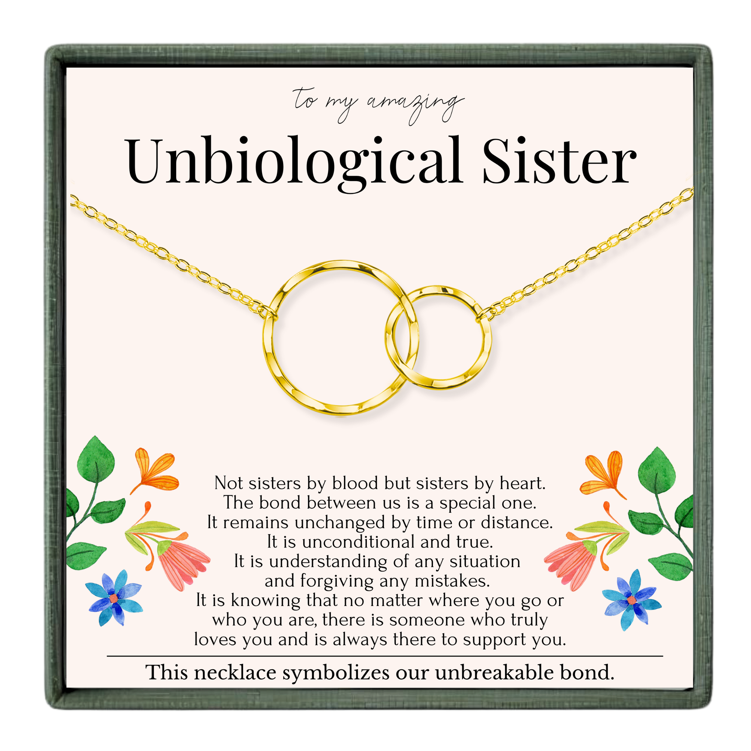 The image is a necklace with a pendant that says "Unbiological Sister" and features a floral design. The necklace is accompanied by a message that reads "To my amazing Unbiological Sister" and "This necklace symbolizes our unbekable bond."