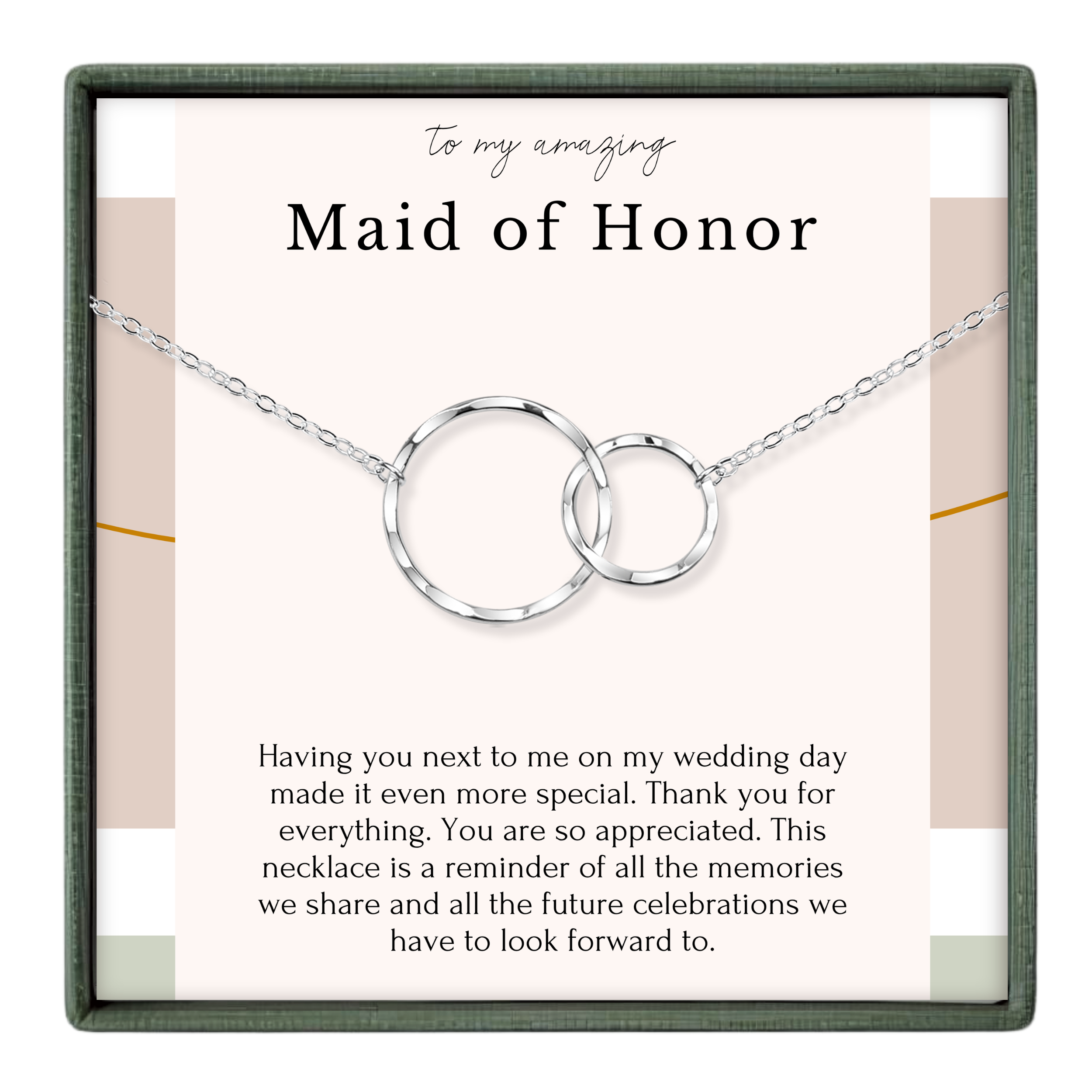 The image is a necklace with two interlocking rings, and it is presented in a box with a message expressing gratitude and appreciation for the Maid of Honor.