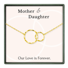 a necklace with two gold rings, accompanied by the text "Mother & Daughter" and "Our Love is Forever."