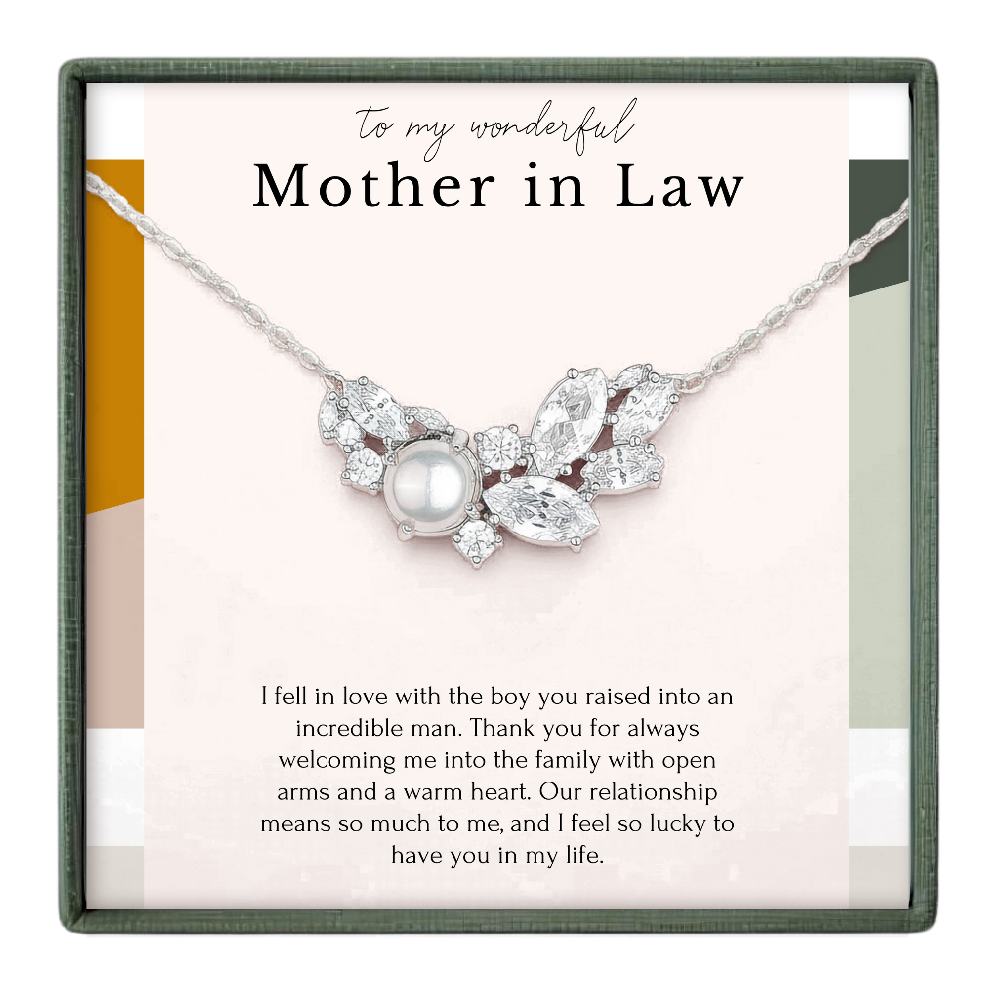 The image is a necklace with a pendant, and it is presented in a square frame with a white background. The necklace has a floral design and is made of silver and diamonds. The text in the image reads: "To my wonderful Mother in Law I fell in love with the boy you raised into an incredible man. Thank you for always welcoming me into the family with open arms and a warm heart. Our relationship means so much to me, and I feel so lucky to have you in my life."